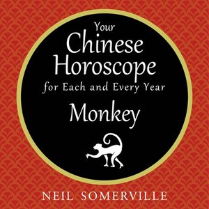 cover image of Your Chinese Horoscope for Each and Every Year - Monkey
